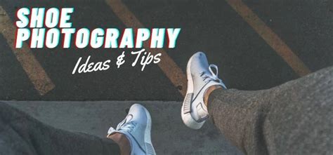 Shoe Photography Tips and Ideas for Beginning Photographers